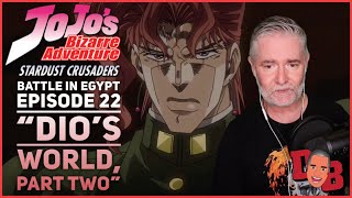 JJBA Stardust Crusaders Battle In Egypt E22 quotDios World Part Twoquot REACTION [upl. by Sibell851]