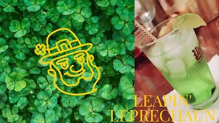 Thee LEAPIN LEPRECHAUN Cocktail 💚  Chanel Monét [upl. by Otilopih]