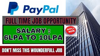 PayPal Biggest Notification 2023  PayPal recruitment  Salary 610 LPA  Latest Jobs 2023 [upl. by Donalt]