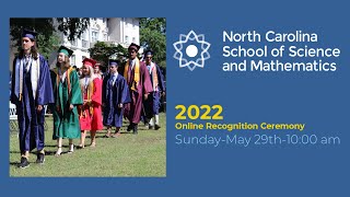 2022 NCSSM Online Recognition Ceremony [upl. by Niaz]