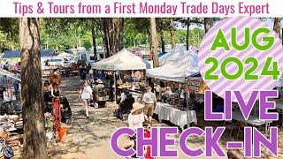 LIVE Check In  First Monday Trade Days  Aug 2024  Canton TX [upl. by Yoo]