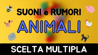 🎵 Suoni e Rumori da Indovinare  Scelta Multipla  Animali 🎵 [upl. by Urd]