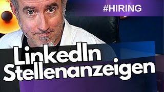 LinkedIn Stellenanzeige schalten  Einfach gemacht  DEMO [upl. by Yeleen485]