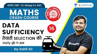 Data Sufficiency  Maths  NTPC CBT 2Group DSSC  wifistudy  Sahil Khandelwal [upl. by Anitrak]