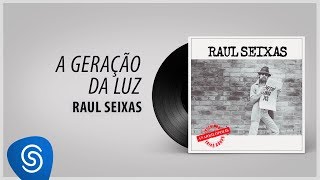 Raul Seixas  A Geração da Luz Álbum quotMetrô Linha 743quot Áudio Oficial [upl. by Naillig]