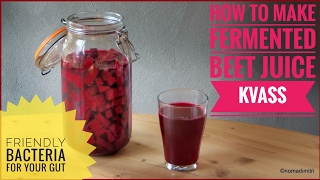 How to make fermented beet kvass friendly bacteria for your gut [upl. by Aluin]