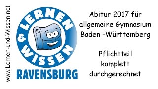 Mathe Abitur Plichtteil 2017 BadenWürttemberg komplett durchgerechnet by Lernen amp Wissen [upl. by Bihas]