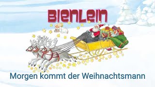 Morgen kommt der Weihnachtsmann  Weihnachtslied  Bienlein Kinderlieder [upl. by Tracee]