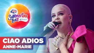 AnneMarie  Ciao Adios Live at Capitals Summertime Ball 2022  Capital [upl. by Rratsal]