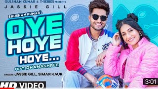 Oye Hoye Oye Full Video Song  Jassi Gill  oyehoye jassi gill  oye hoye jassi gill song [upl. by Juline]