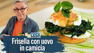 Frisella con uovo in camicia spinaci croccanti e mozzarella  Si fa così  Chef BRUNO BARBIERI [upl. by Dosi]