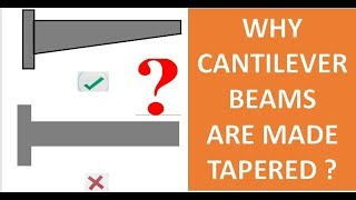 Why cantilever beams are made tapered  Civil Engineer tips [upl. by Aillicirp]