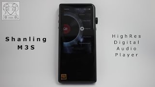 Shanling M3S  Leistungsfähiger HigRes DAP mit Bluetooth In amp Out [upl. by Aztinaj]