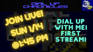 First LIVE Dial Up [upl. by Thoer949]