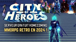 CITY OF HEROES EN 2024 😍 Serveur GRATUIT Homecoming  Découverte gameplay PC HD [upl. by Lewis]