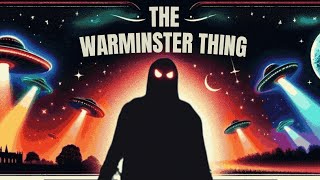 Warminster Thing UFO Sightings and Humanoid Encounters in England [upl. by Odlanyar448]