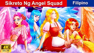 Sikreto Ng Angel Squad 👸 Secret Of The Angel Squad in Filipino 🌜 WOAFilipinoFairyTales [upl. by Ahseka402]