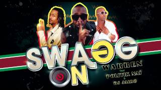 WARREN quotSWAGG ONquot feat POLITIK NAI amp DJ JAIRO  ZOUK 2012 [upl. by Benni]