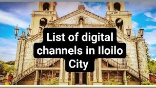 List of digital channels in Iloilo City [upl. by Aidualk254]