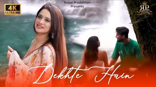 DEKHTE HAIN  Sanket Sinha  New Hindi Song 2023  Royal Production [upl. by Mikaela788]