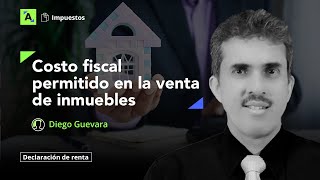 Costo fiscal imputable en la ganancia ocasional por la venta de inmuebles [upl. by Anay]