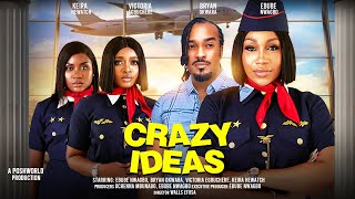 CRAZY IDEAS  EBUBE NWAGBO BRYAN OKWARA VICTORIA EGBUCHERE KEIRA HEWATCH 2024 nigerian movies [upl. by Hoag928]