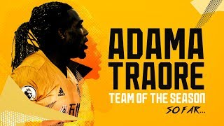 ADAMA TRAORES CRAZY SEASON  GOALS ASSISTS SPEED STRENGTH DRIBBLES SKILLS [upl. by Ruosnam]