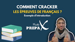 Comment cracker lépreuve de français   Dissertation Prépa scientifique  Introduction [upl. by Flo725]