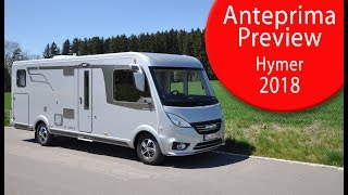 Anteprime Camper 2018 Hymer  Motorhome Preview 2018 Hymer [upl. by Gonroff]