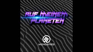 MENDERES  AUF MEINEM PLANETEN [upl. by Romaine]