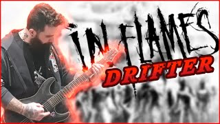 DRIFTER  GUITAR COVER  IN FLAMES [upl. by Uwton706]