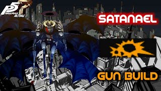 Persona 5 Royal  Satanael Gun Build [upl. by Tracee411]