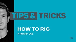 HOW TO Rig a NoCam Sail  Duotone Windsurfing [upl. by Ykciv681]