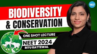 Biodiversity and Conservation Class 12 One Shot  All Theory amp PYQs  NEET Biology  Ritu Rattewal [upl. by Ednil]