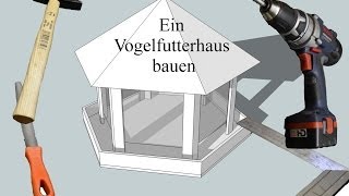 Ein Vogelfutterhaus bauen [upl. by Edualcnaej]