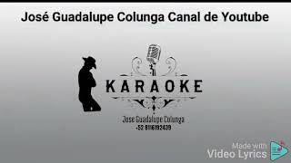 karaoke quot Condena ingrata quot Los Alegres de Teran [upl. by Innig126]