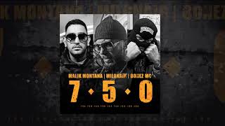 Malik Montana featMilonair Bonez Mc  7 5 0 prodby OLEK [upl. by Enitsahc]