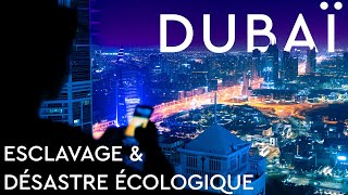 DUBAÏ  LUXE INCONSCIENT ET INHUMAIN  DOCUMENTAIRE INEDIT [upl. by Airekahs148]