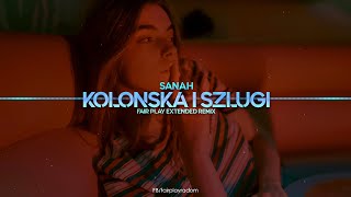 sanah  kolońska i szlugi FAIR PLAY EXTENDED REMIX 2021 [upl. by Oinotna]