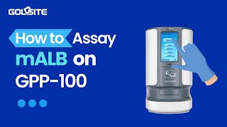 Operation Tutorial How to assay mALB on GPP100 [upl. by Eudoxia]