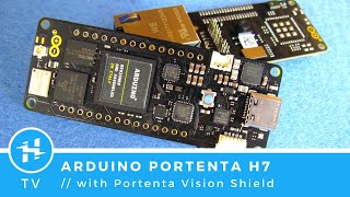 Arduino Portenta H7 and Vision Shield [upl. by Iphigenia499]