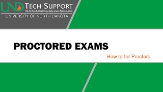 Proctored Exams How to for Proctors [upl. by Churchill15]