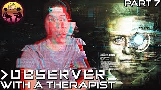 Observer with a Therapist Part 7 [upl. by Alrrats]