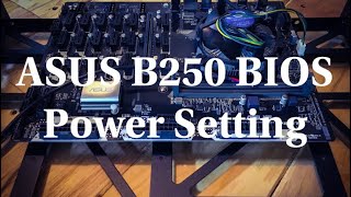 Auto Power On Bios Setting For ASUS B250 Mining Expert Motherboard [upl. by Yetti]