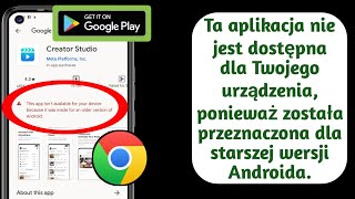 Ta aplikacja nie jest dostępna dla Twojego urządzenia ponieważ została przeznaczona dla [upl. by Donoghue]