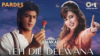 Yeh Dil Deewana  Pardes  Shahrukh Khan  Sonu Nigam  Hema Sardesai  Shankar Mahadevan [upl. by Airtemad]