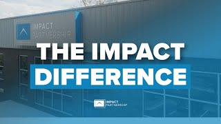 Experience the Impact Difference [upl. by Hilda]