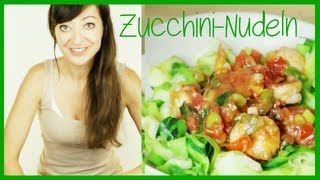 ♥ ZucchiniNudeln ♥ LowCarb Rezept ♥ Pasta aus Zuchhini [upl. by Biron871]