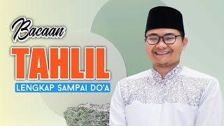 Bacaan Tahlil Lengkap Sampai Doa [upl. by Major]