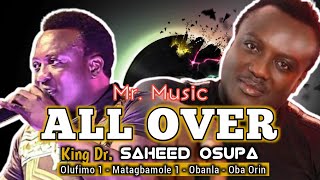 All Over  Mr Music  King Dr Saheed Osupa  Retro Live Band Performance  Audio [upl. by Reeher]